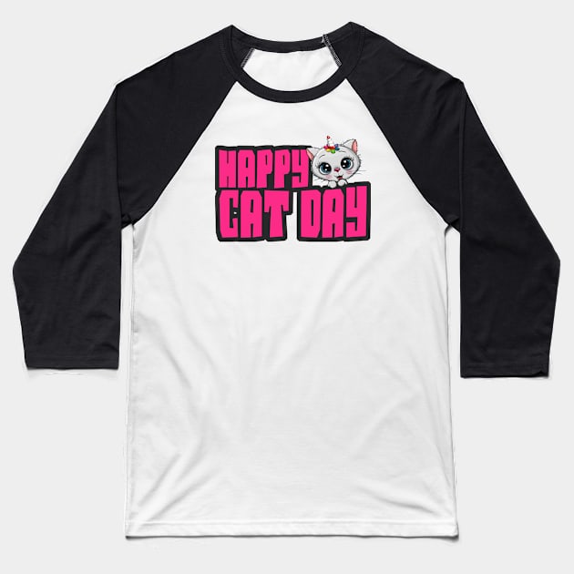 happy cat day , funny cat , meow Baseball T-Shirt by kirkomed